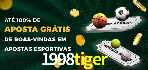 1998tiger Ate 100% de Aposta Gratis